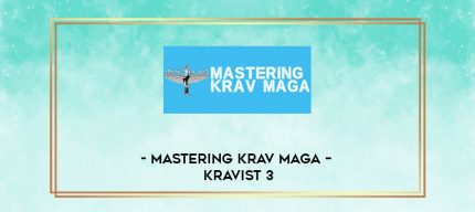Mastering Krav Maga - Kravist 3 digital courses