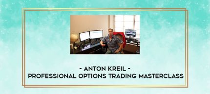 Anton Kreil - Professional Options Trading Masterclass digital courses