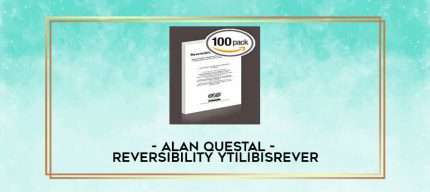 Alan Questal - Reversibility ytilibisreveR digital courses