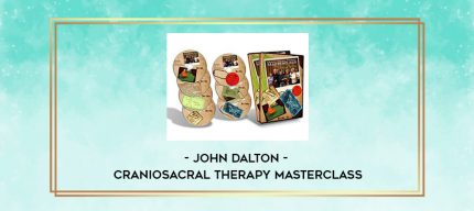 John Dalton - CranioSacral Therapy Masterclass digital courses