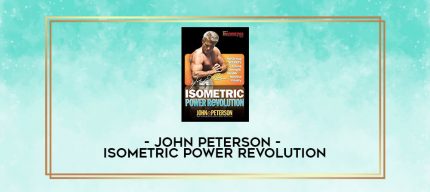 John Peterson - Isometric Power Revolution digital courses