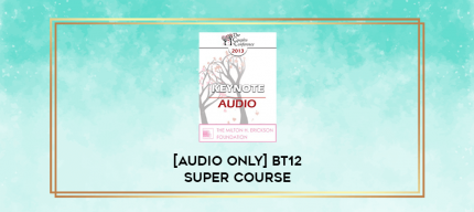 BT12 Super Course 05 - Mythic Yoga: Creative Transformations Through Body and Mind - Kathryn Rossi