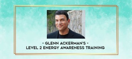 Glenn Ackerman's Level 2 Energy Awareness Training digital courses