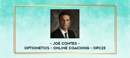 Joe Contes - Optionetics - Online Coaching - OPC23 digital courses