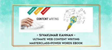 Sivakumar Kannan - Ultimate Web Content Writing Masterclass+Power Words EBook digital courses