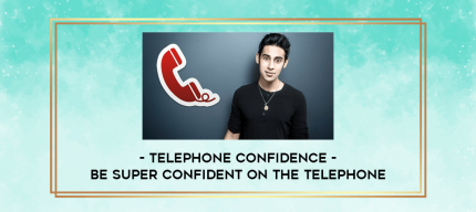 Telephone Confidence - Be Super Confident on the Telephone digital courses