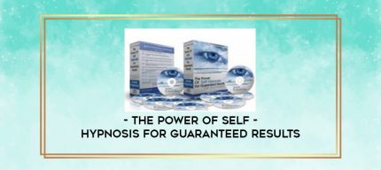 The Power of Self - Hypnosis For Guaranteed Results digital courses