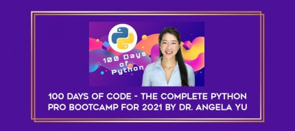 100 Days of Code - The Complete Python Pro Bootcamp for 2021 by Dr. Angela Yu Online courses