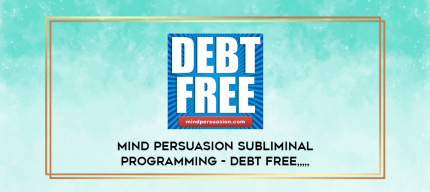 Mind Persuasion Subliminal Programming - Debt Free from https://imhlab.store