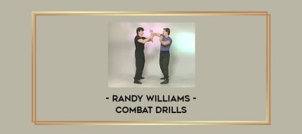 Randy Williams - Combat Drills Online courses